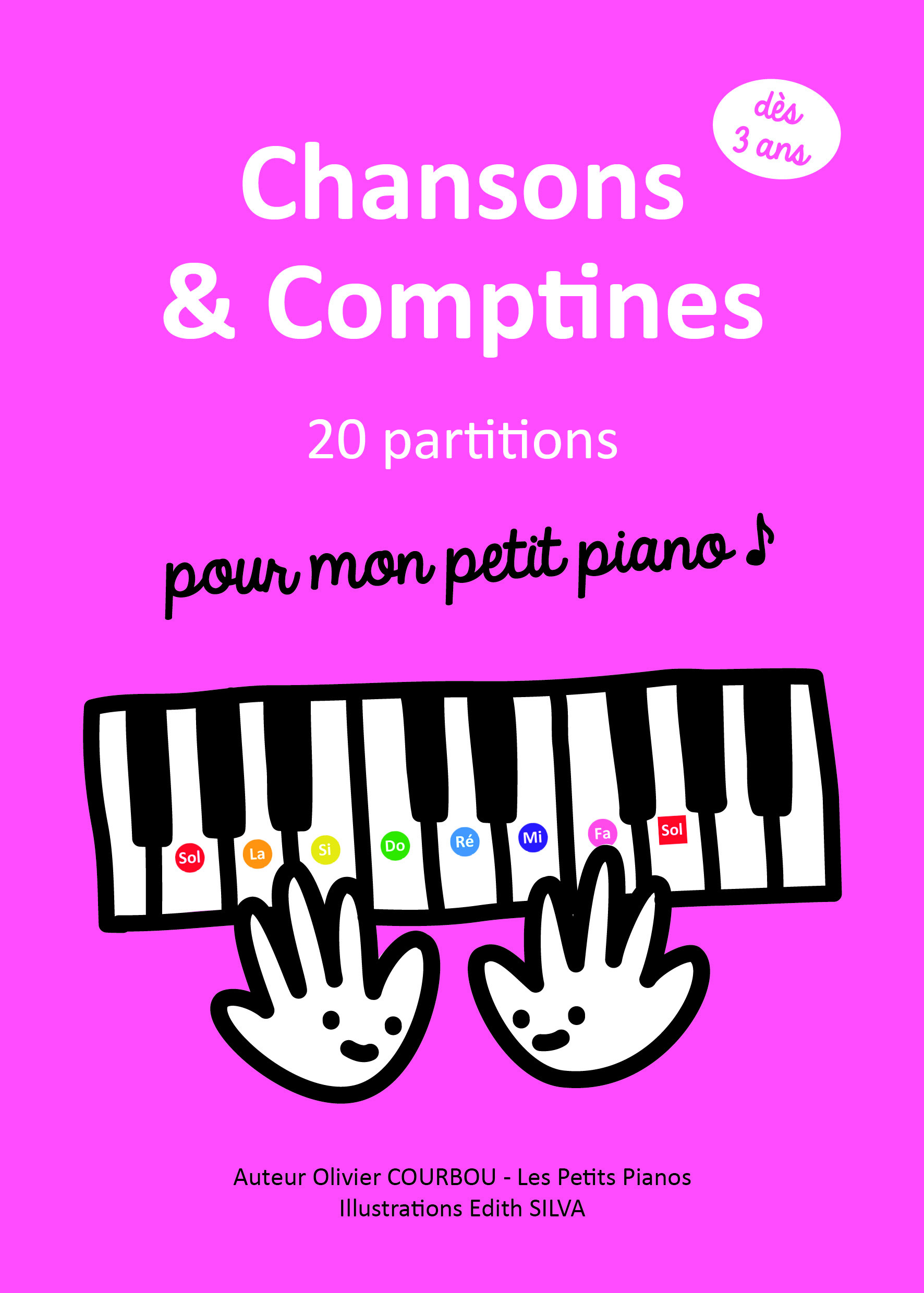 CHANSONS & COMPTINES POUR MON PETIT PIANO - OLIVIER COURBOU - PETITS PIANOS
