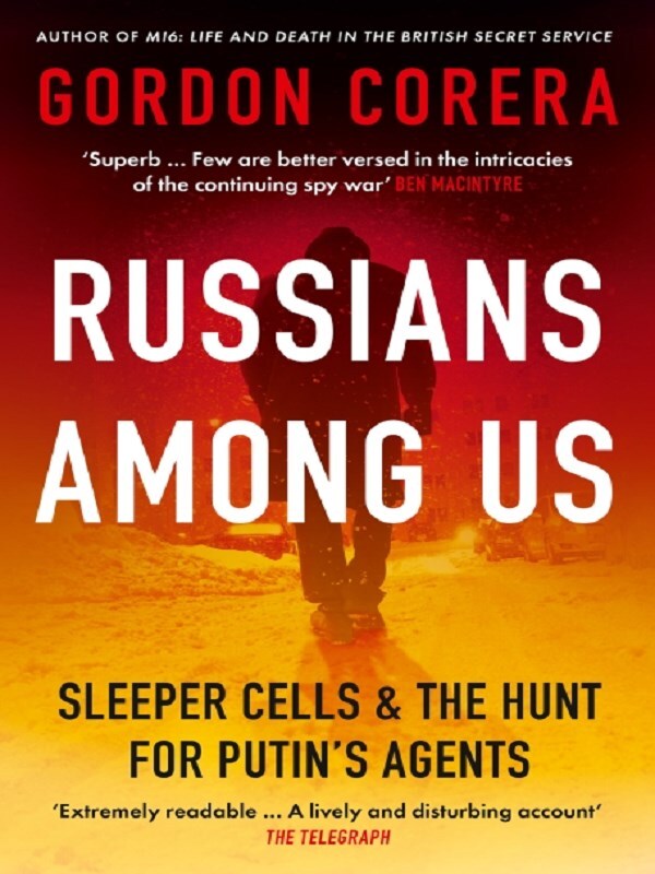 Russians Among Us -  Corera, Gordon, Gordon Corera - test