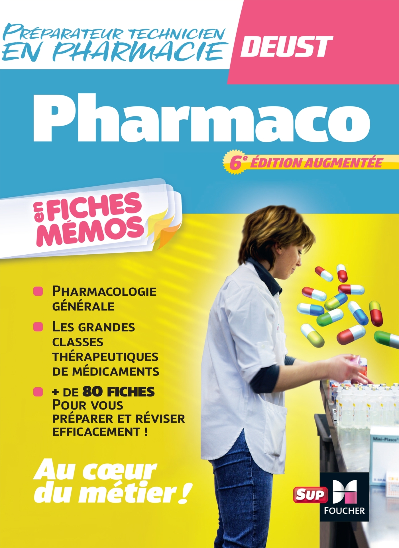 Préparateur / Technicien en pharmacie  - DEUST - 6e édition - André Le Texier - FOUCHER