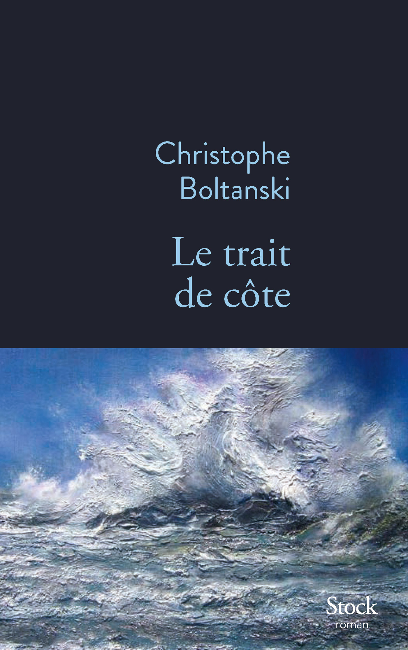 Le trait de côte - Christophe Boltanski - STOCK