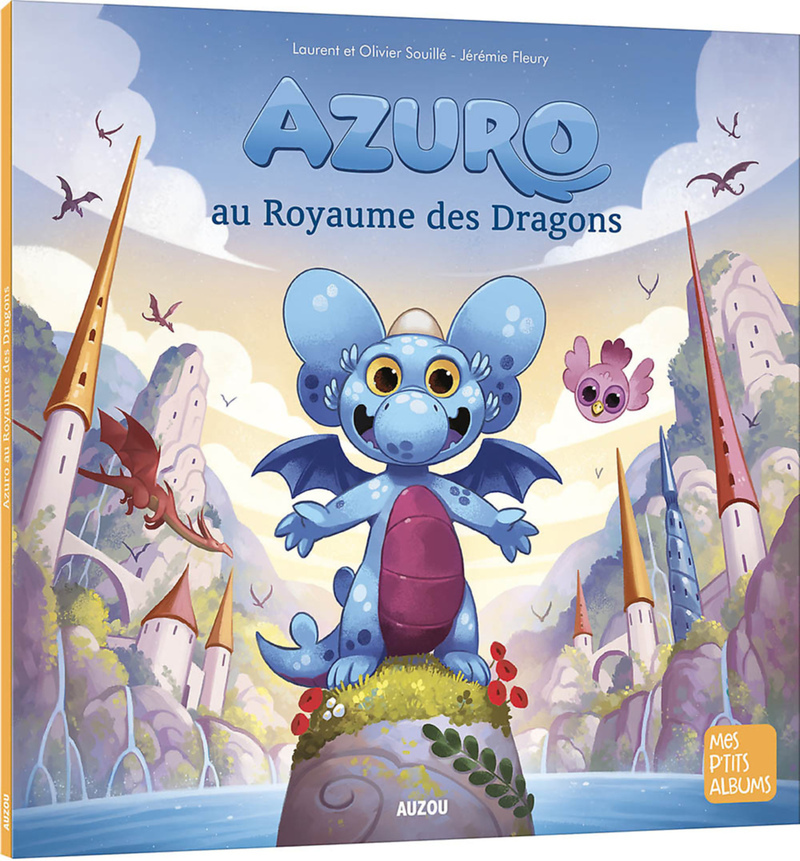 Azuro au royaume des dragons - Laurent Souillé, Olivier SOUILLE - AUZOU