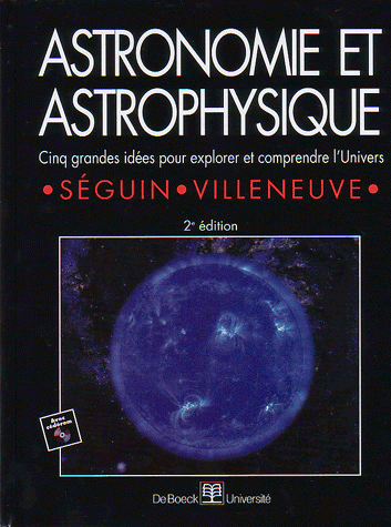 Astronomie et astrophysique - Marc Séguin, Benoît Villeneuve - DE BOECK SUP