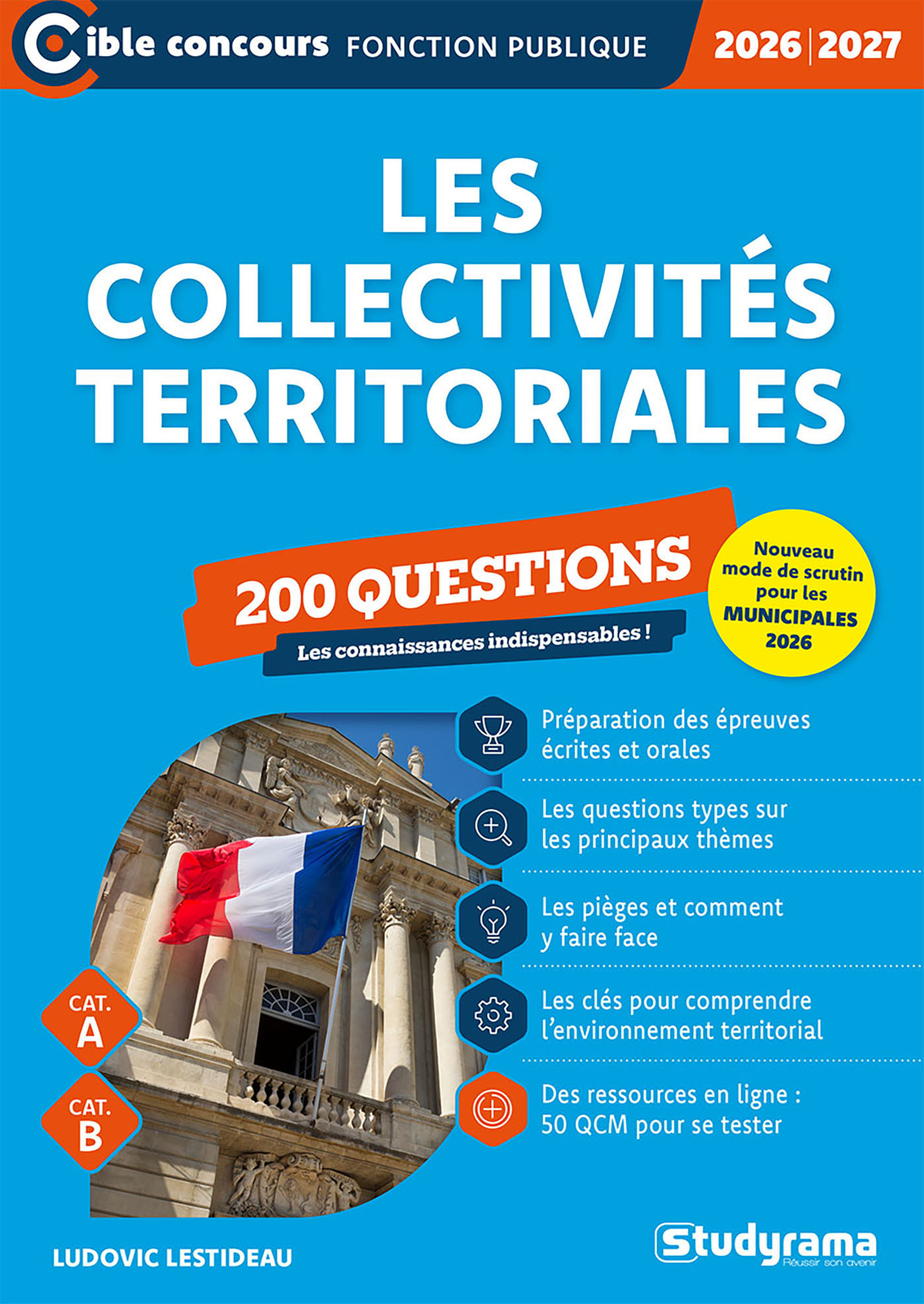 Les collectivités territoriales – 200 questions (Catégories A et B – Édition 2026-2027) - Ludovic Lestideau - STUDYRAMA