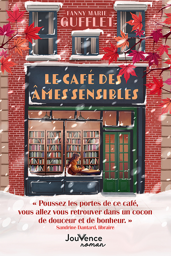 Le café des âmes sensibles - Fanny Marie Gufflet - JOUVENCE