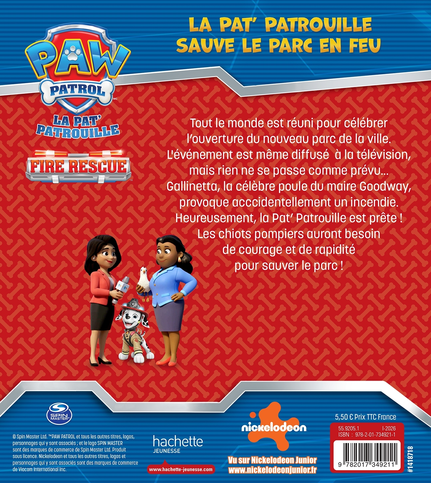 La Pat' Patrouille - La Pat' Patrouille sauve le parc en feu - ERICK ALEXANDERSON ROSAS,   - HACHETTE JEUN.