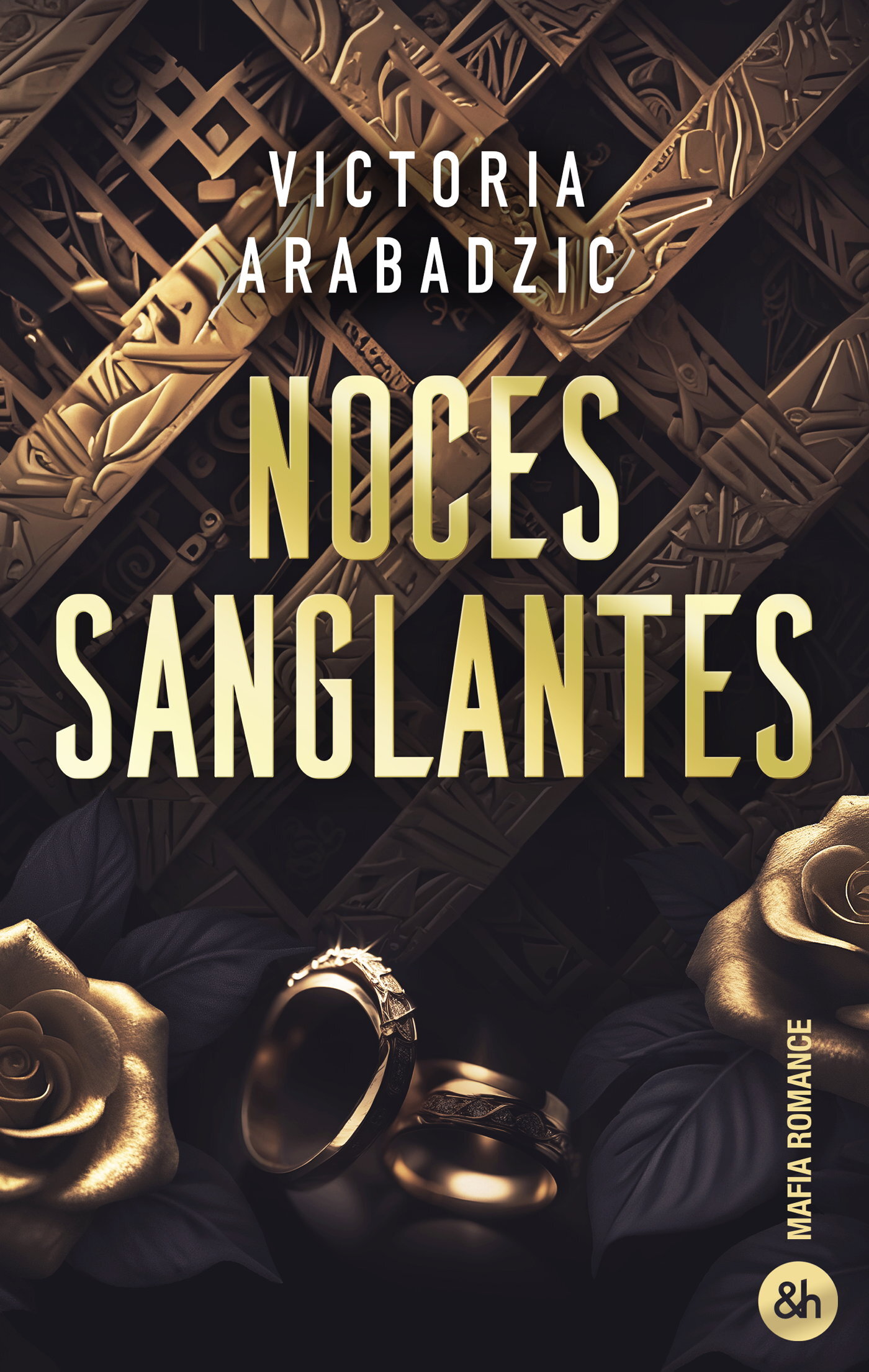 Noces Sanglantes - Victoria Arabadzic - HARPERCOLLINS