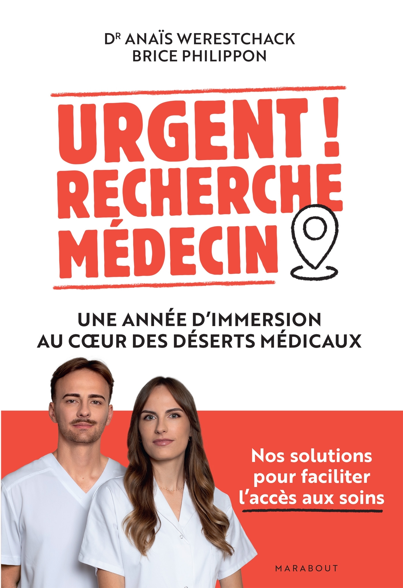 Urgent ! Recherche médecin - Anaïs Werestchack, Brice Philippon - MARABOUT