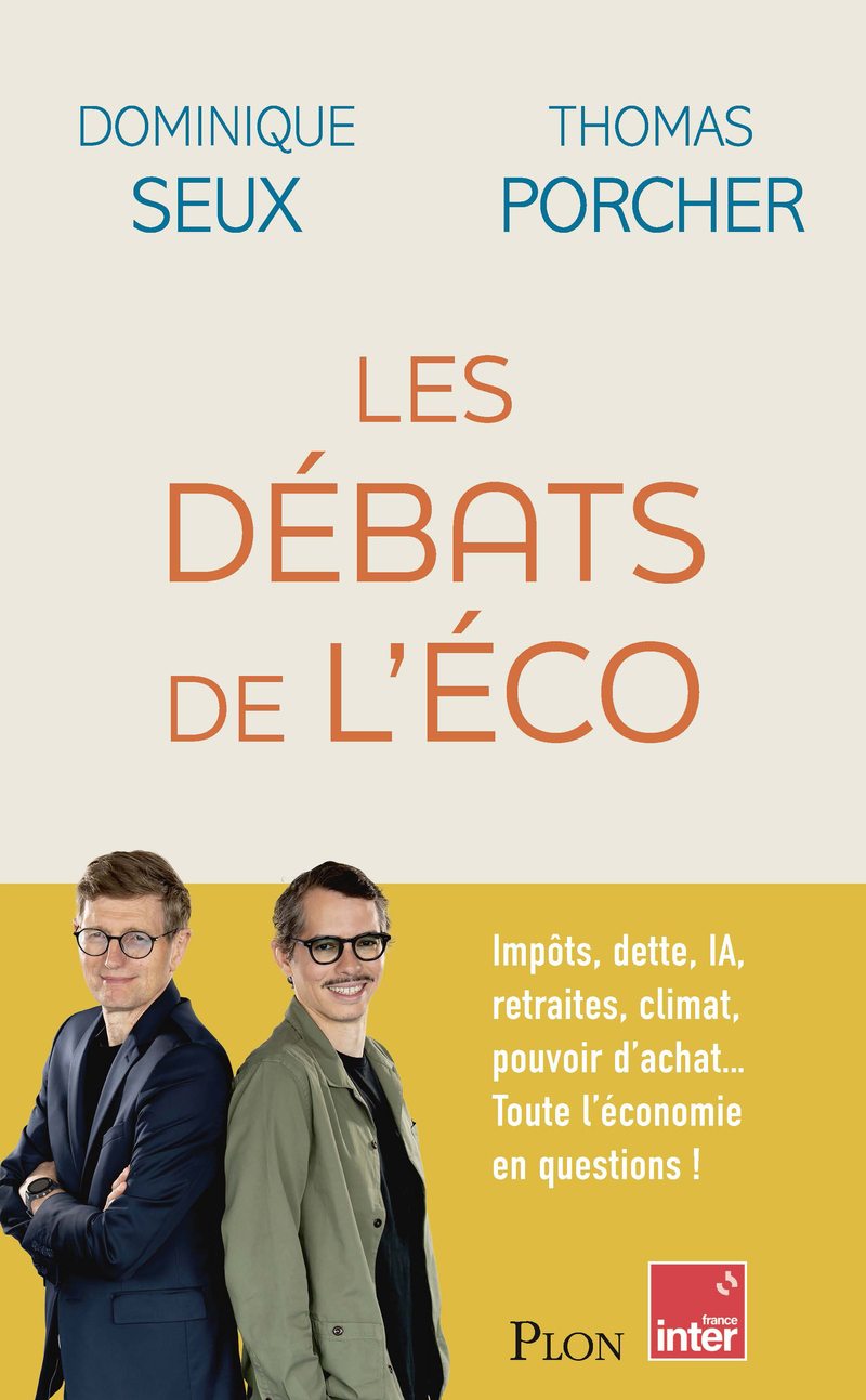 Les Débats de l'éco - Thomas Porcher, Dominique Seux - PLON