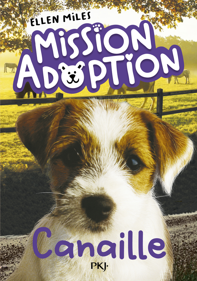 Mission adoption - Tome 4 : Canaille - Ellen Miles - POCKET JEUNESSE
