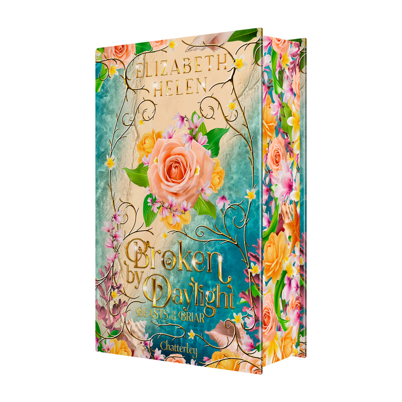 Beasts of the Briar - Tome 4 Broken by Daylight - Elizabeth Helen - CHATTERLEY