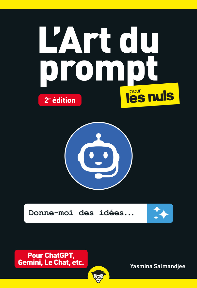 L'Art du prompt pour les Nuls - 2e édition - Yasmina Salmandjee - POUR LES NULS