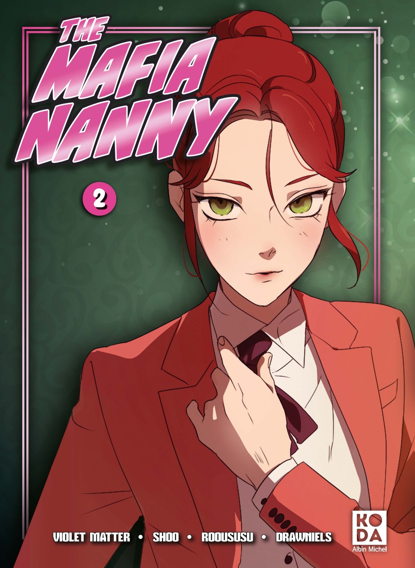The Mafia Nanny - tome 2 - Violet Matter,  Rouusuu,  Drawniels - ALBIN MICHEL