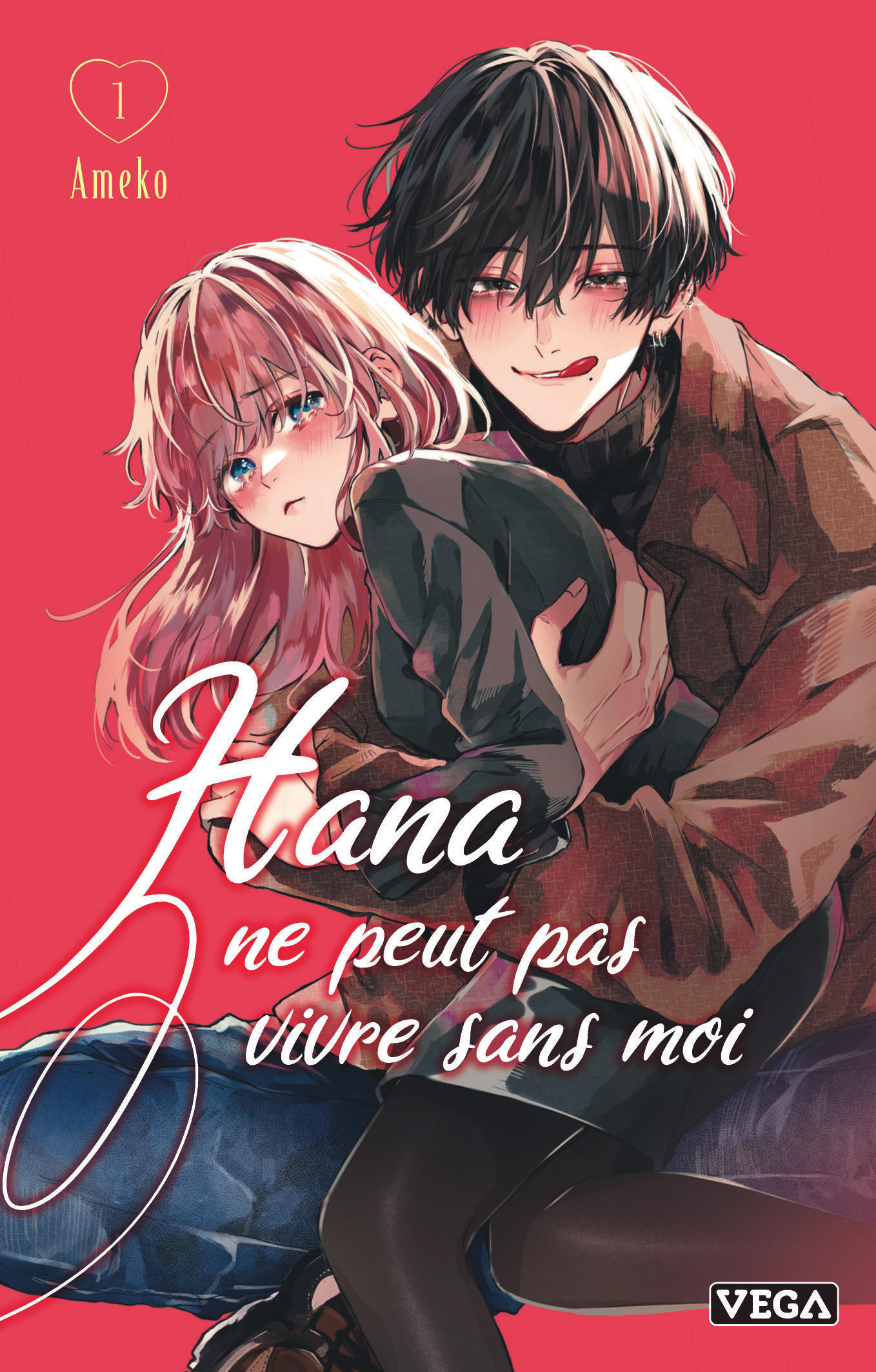 Hana ne peut pas vivre sans moi - Tome 1 -  Ameko - VEGA DUPUIS