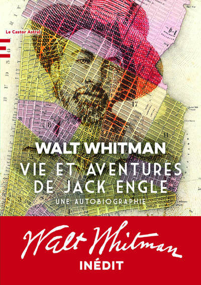 Vie et aventures de Jack Engle - Walt Whitman - CASTOR ASTRAL