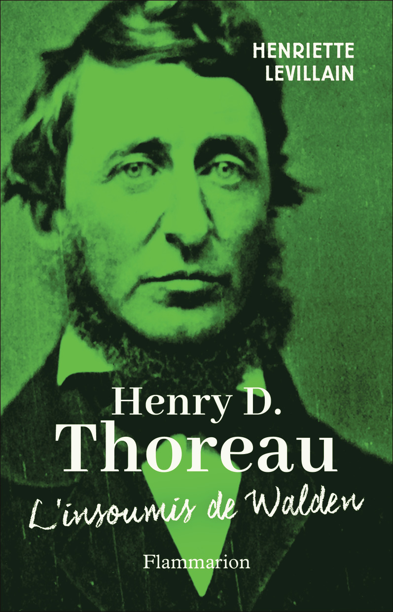 Henry D. Thoreau - Henriette Levillain - FLAMMARION