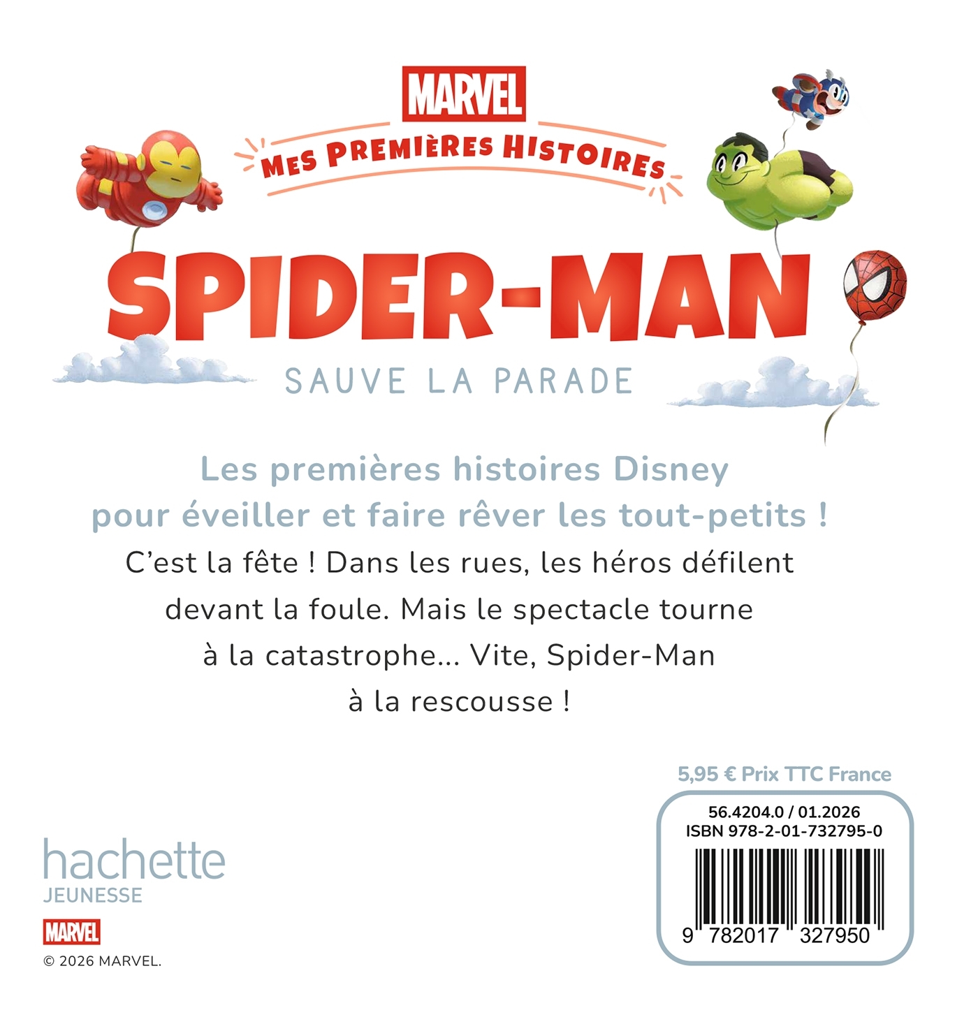 MARVEL - Mes Premières Histoires - Spider-Man sauve la parade -  - DISNEY HACHETTE