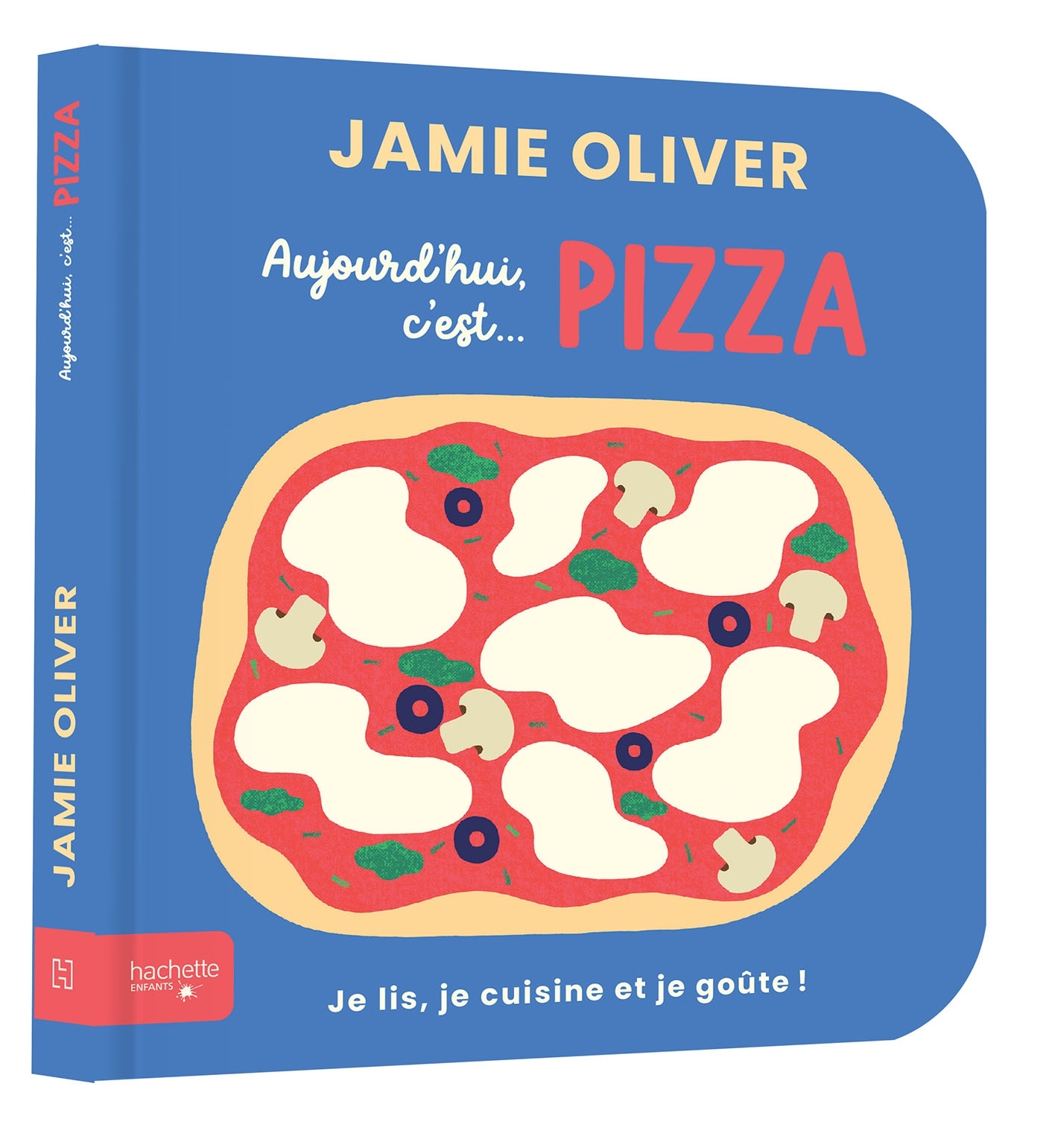 Aujourd'hui c'est pizza par Jamie Oliver - Jamie Oliver - HACHETTE ENFANT
