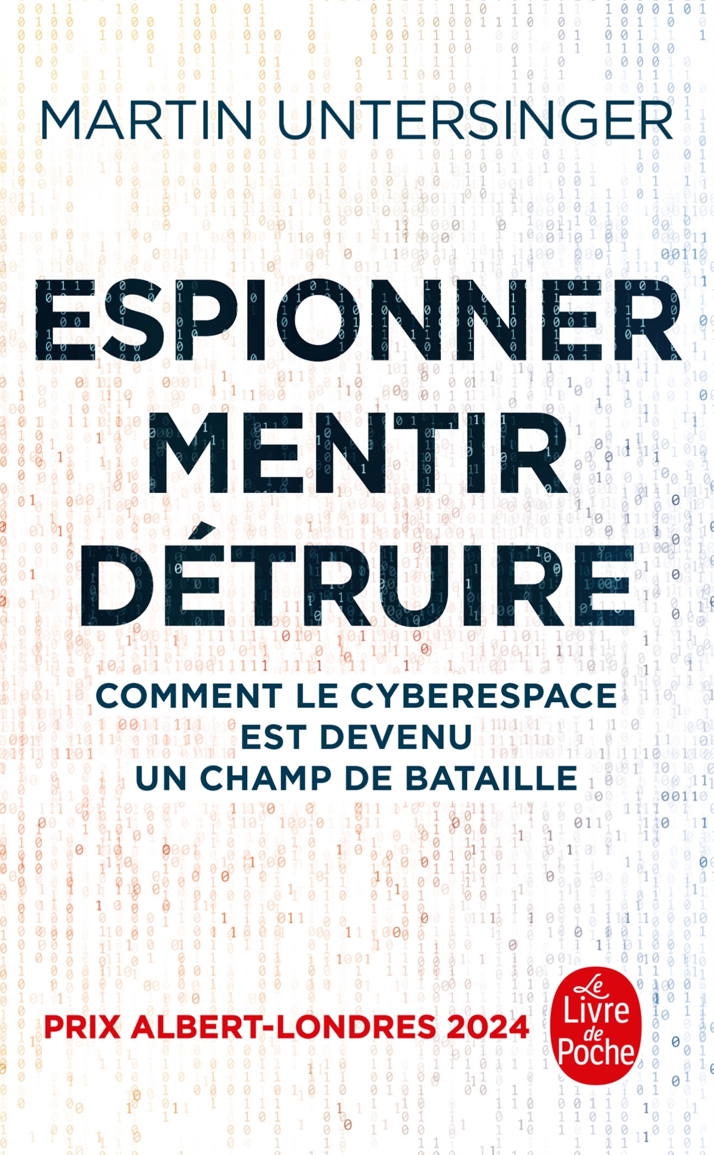 Espionner, mentir, détruire - Martin Untersinger - LGF