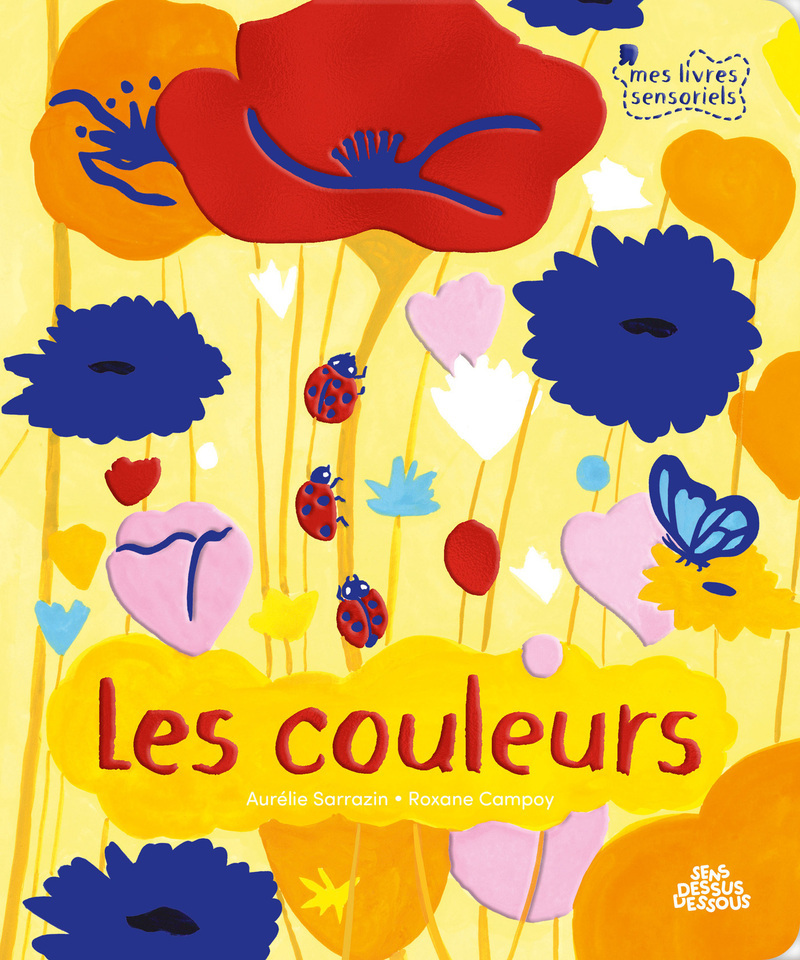 Les Couleurs - Aurélie Sarrazin - DESSUS DESSOUS