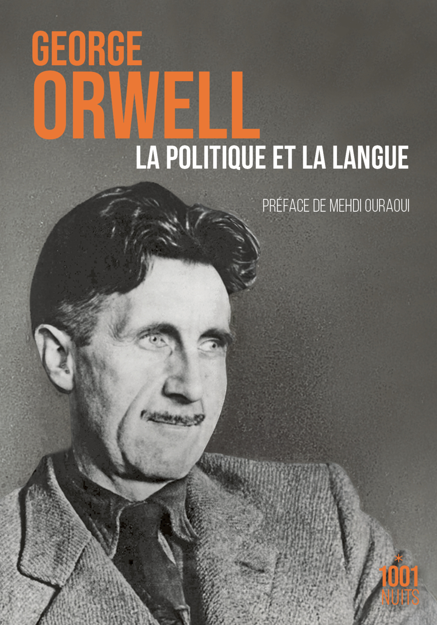 La politique et la langue - Georges Orwell - 1001 NUITS
