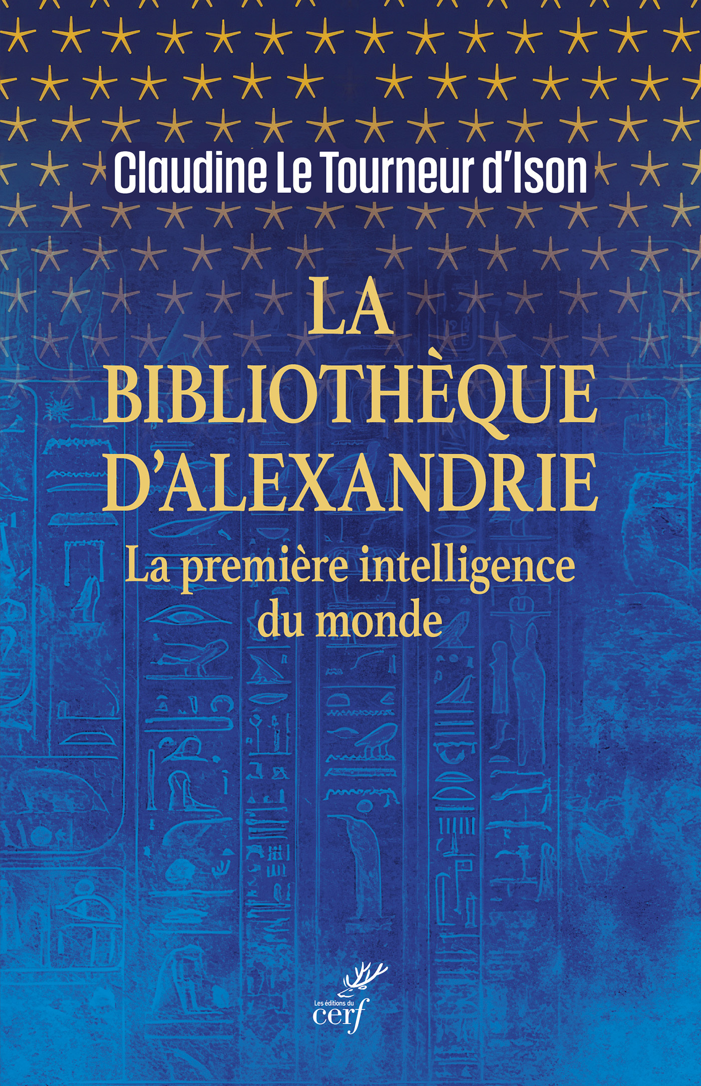 La Bibliothèque d'Alexandrie -  LE TOURNEUR D'ISON CLAUDINE, Claudine Le Tourneur d'Ison - CERF