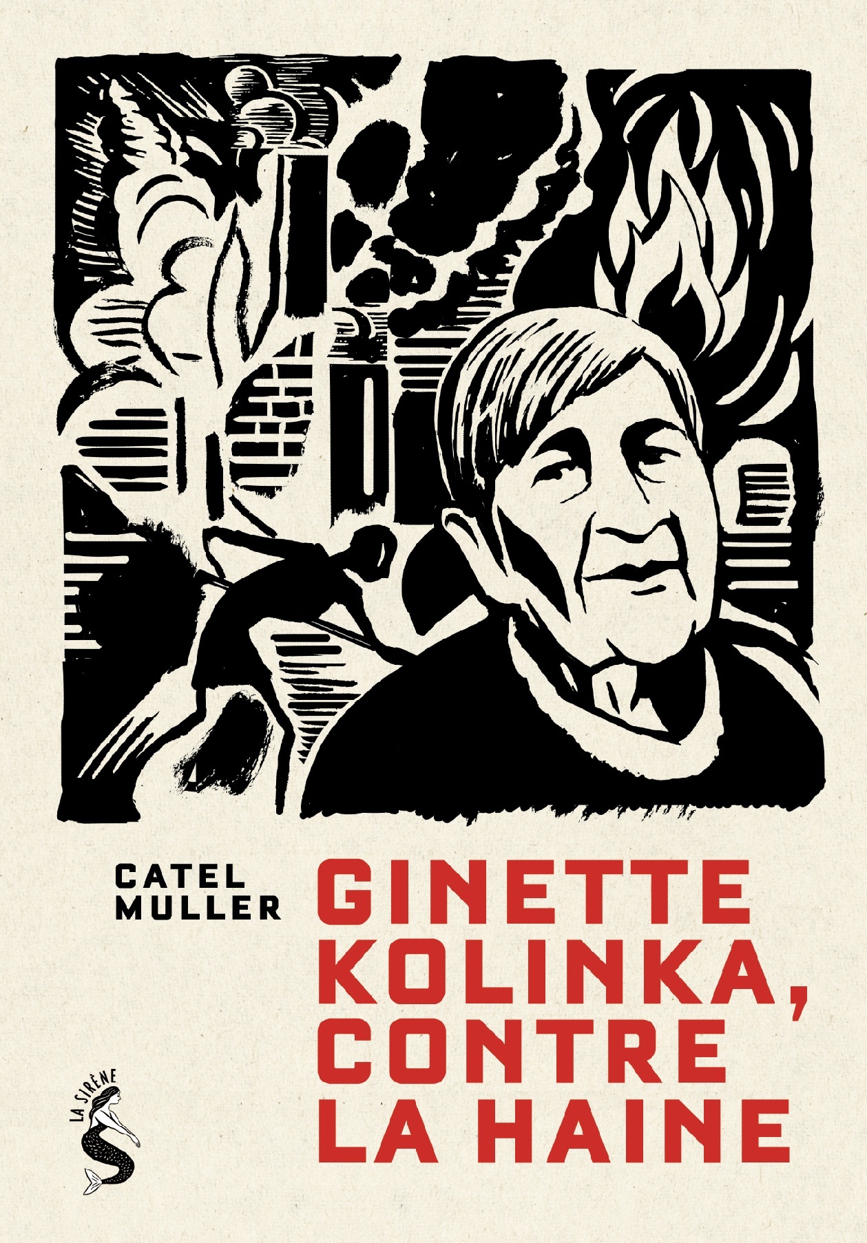 Ginette Kolinka, contre la haine -  Muller Catel - LA SIRENE