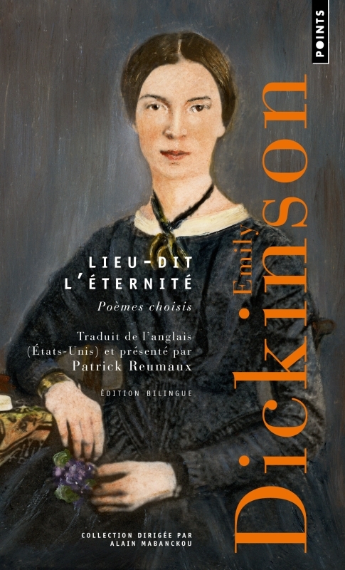 Lieu-dit l'éternité. Poèmes choisis - Édition bilingue - Emily Dickinson - POINTS