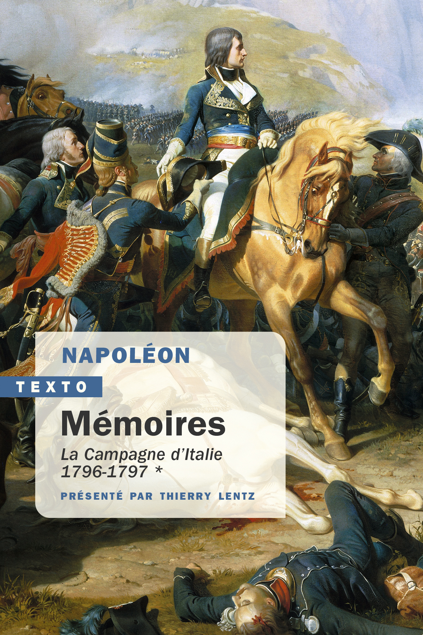 Mémoires - Napoléon Bonaparte, Thierry Lentz - TALLANDIER