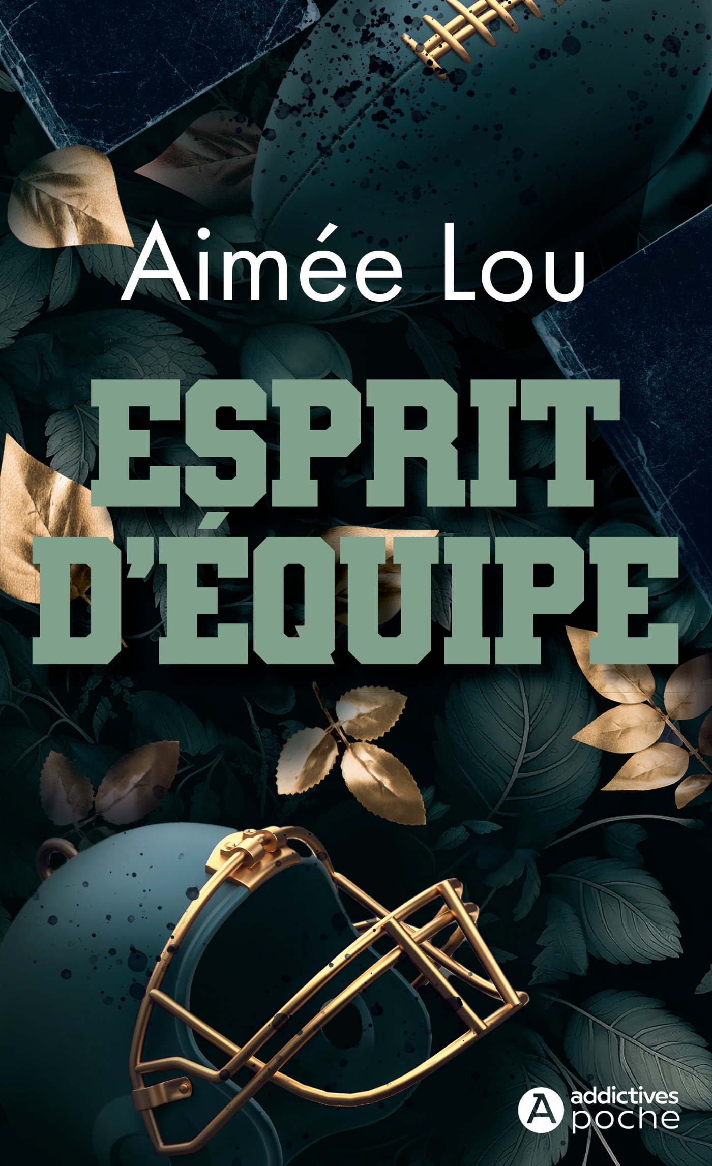 Esprit d'équipe - Aimée LOU - ADDICTIVES