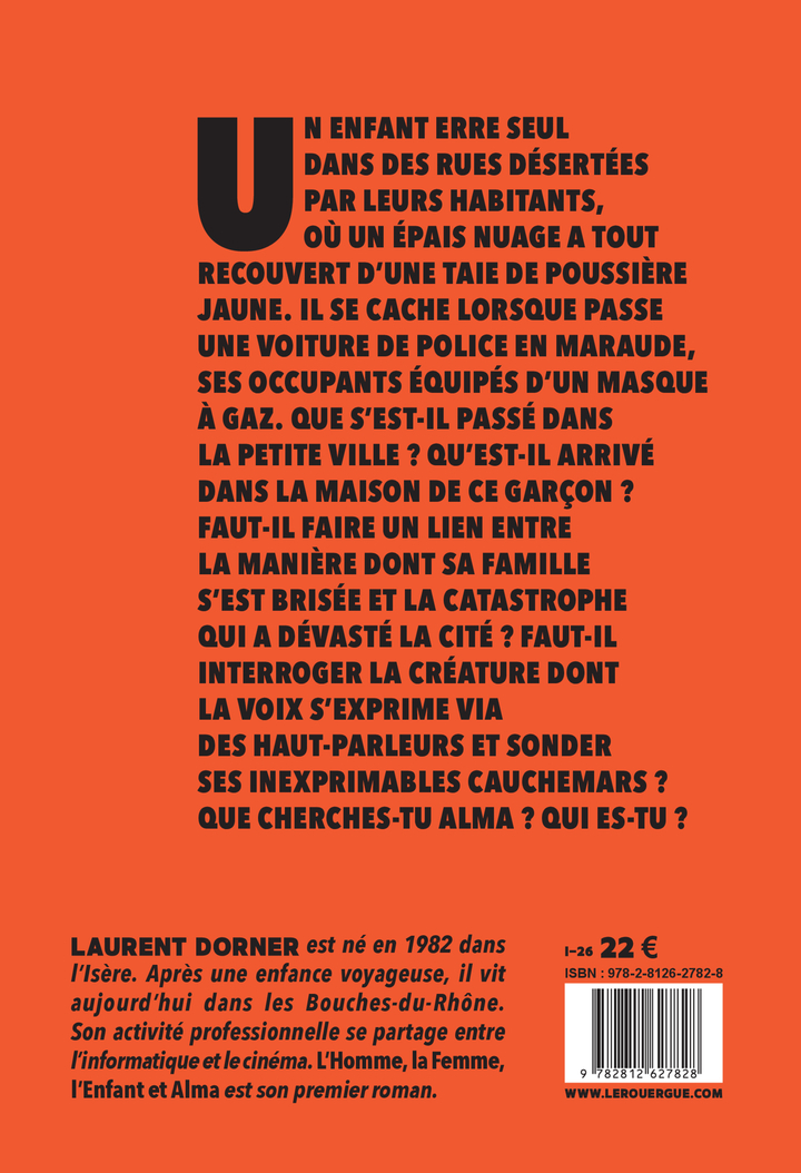 L'homme, la femme, l'enfant et Alma - Laurent Dorner - ROUERGUE