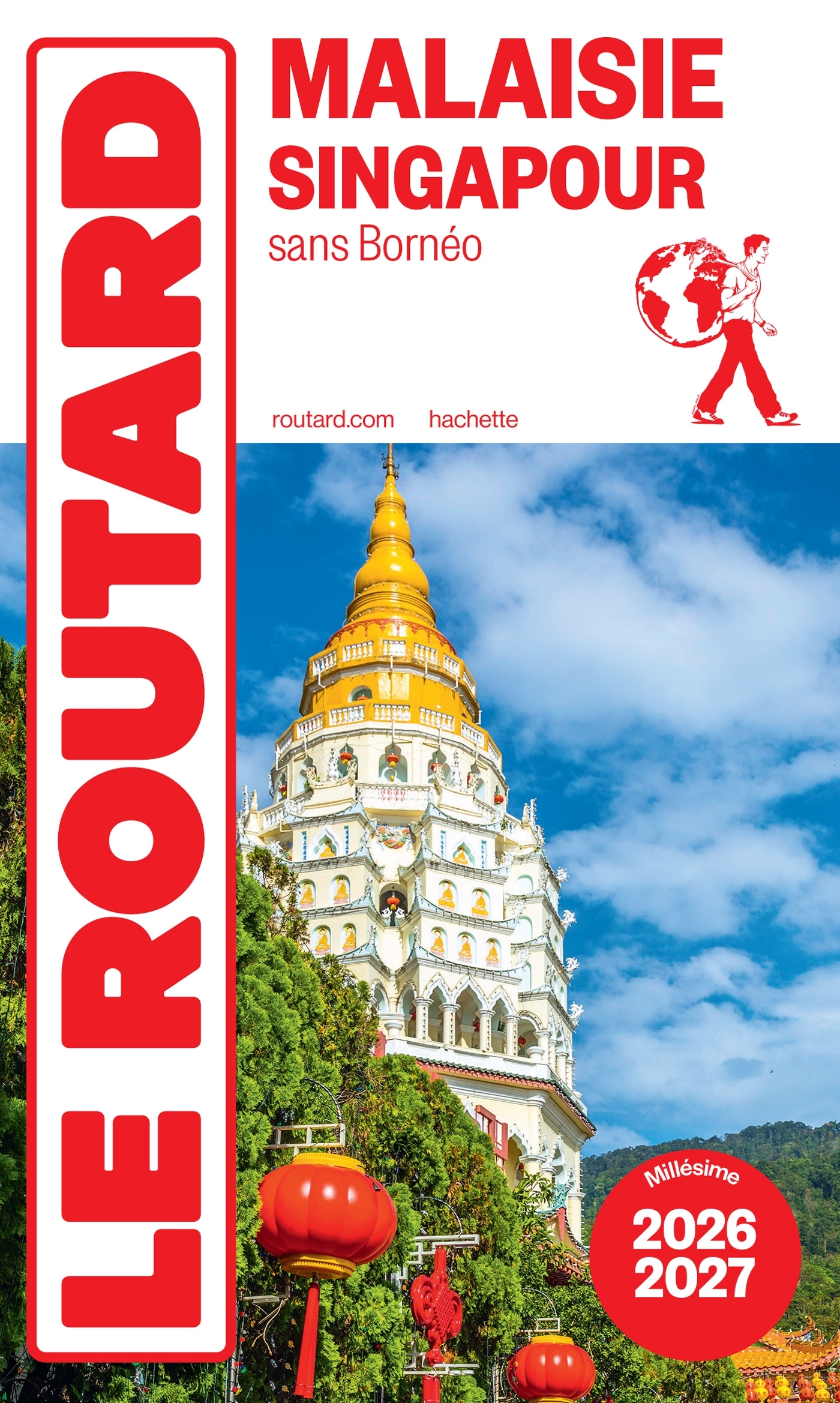 Guide du Routard Malaisie, Singapour 2026/27 - ERICK ALEXANDERSON ROSAS,   - HACHETTE TOURI