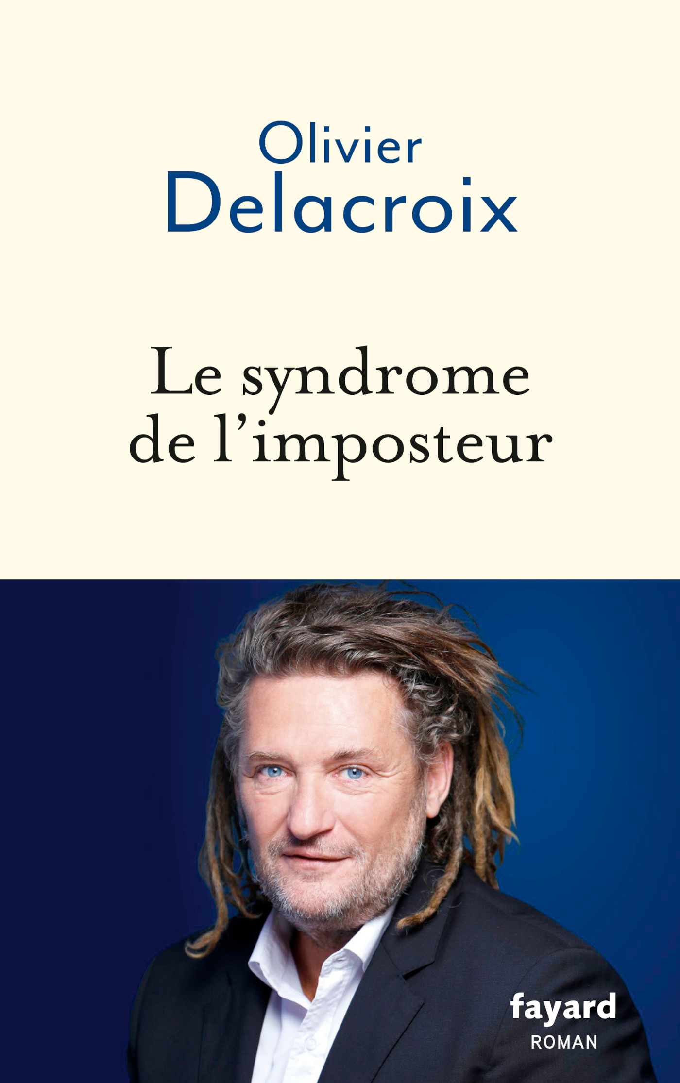 Le syndrome de l'imposteur - Olivier Delacroix - FAYARD