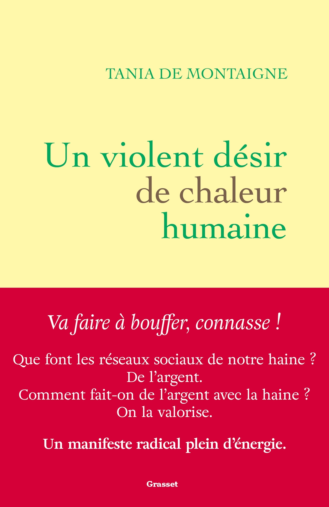 Un violent désir de chaleur humaine - Tania Montaigne - GRASSET