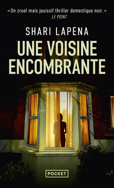 Une voisine encombrante - Shari Lapena - POCKET