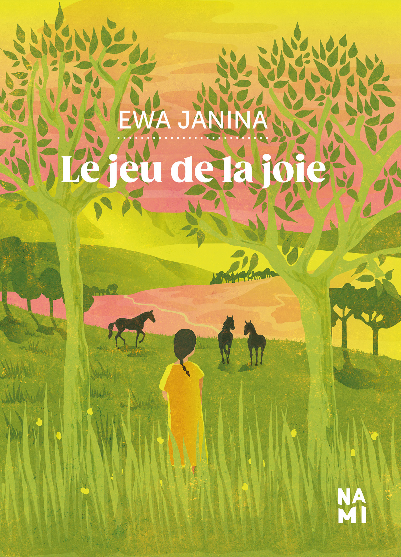 Le jeu de la joie - Ewa Janina - NAMI