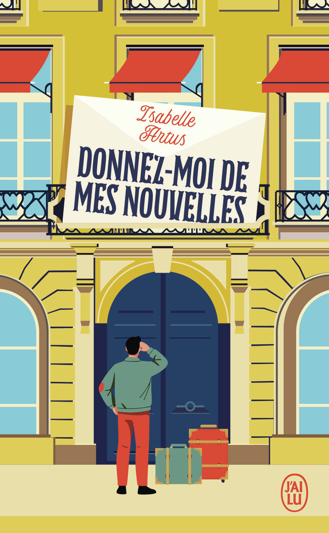 Donnez-moi de mes nouvelles - Isabelle Artus - J'AI LU