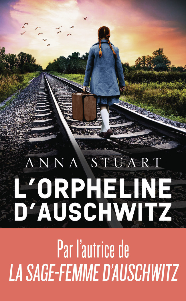 L'orpheline d'Auschwitz - Anna Stuart - J'AI LU