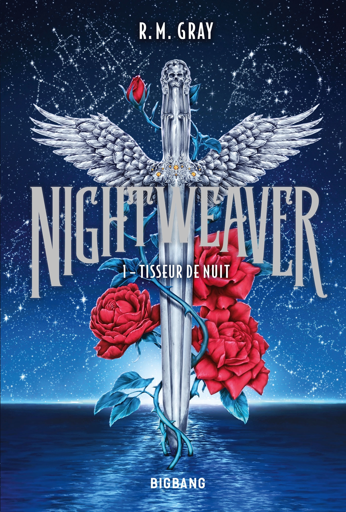 Nightweaver, T1 : Tisseur de nuit - R. M. Gray - BIGBANG