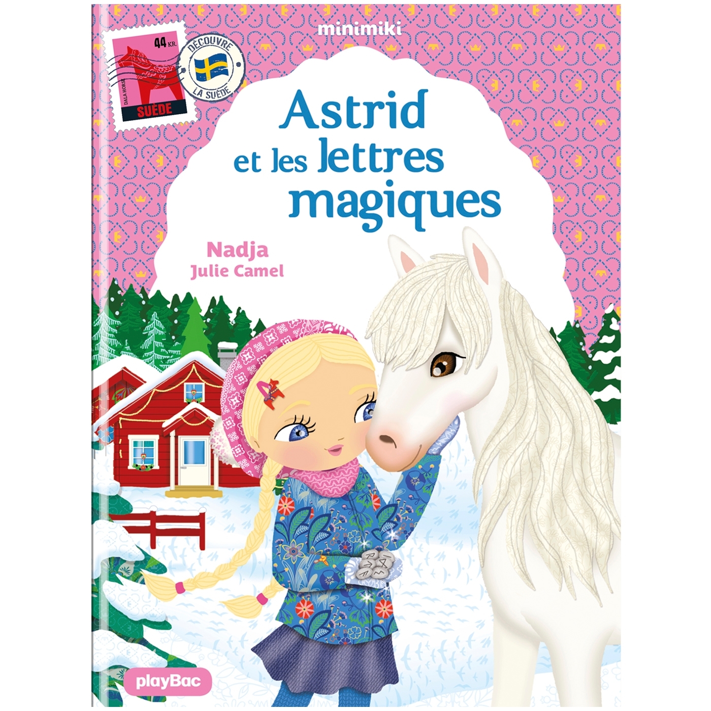 Minimiki - Astrid et les lettres magiques - nouvelle édition -  Nadja - PLAY BAC