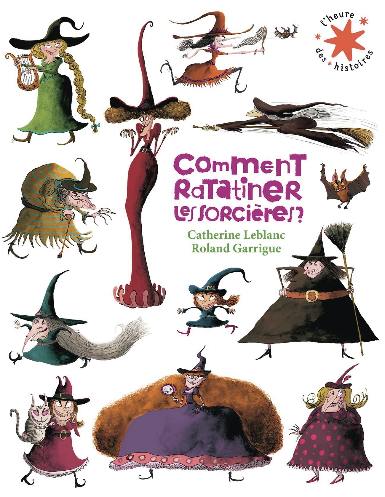 Comment ratatiner les sorcières ? - Catherine Leblanc - GALLIMARD JEUNE