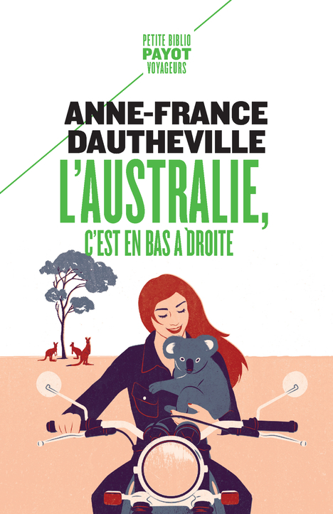 L'Australie, c'est en bas à droite - Anne-France Dautheville - PAYOT