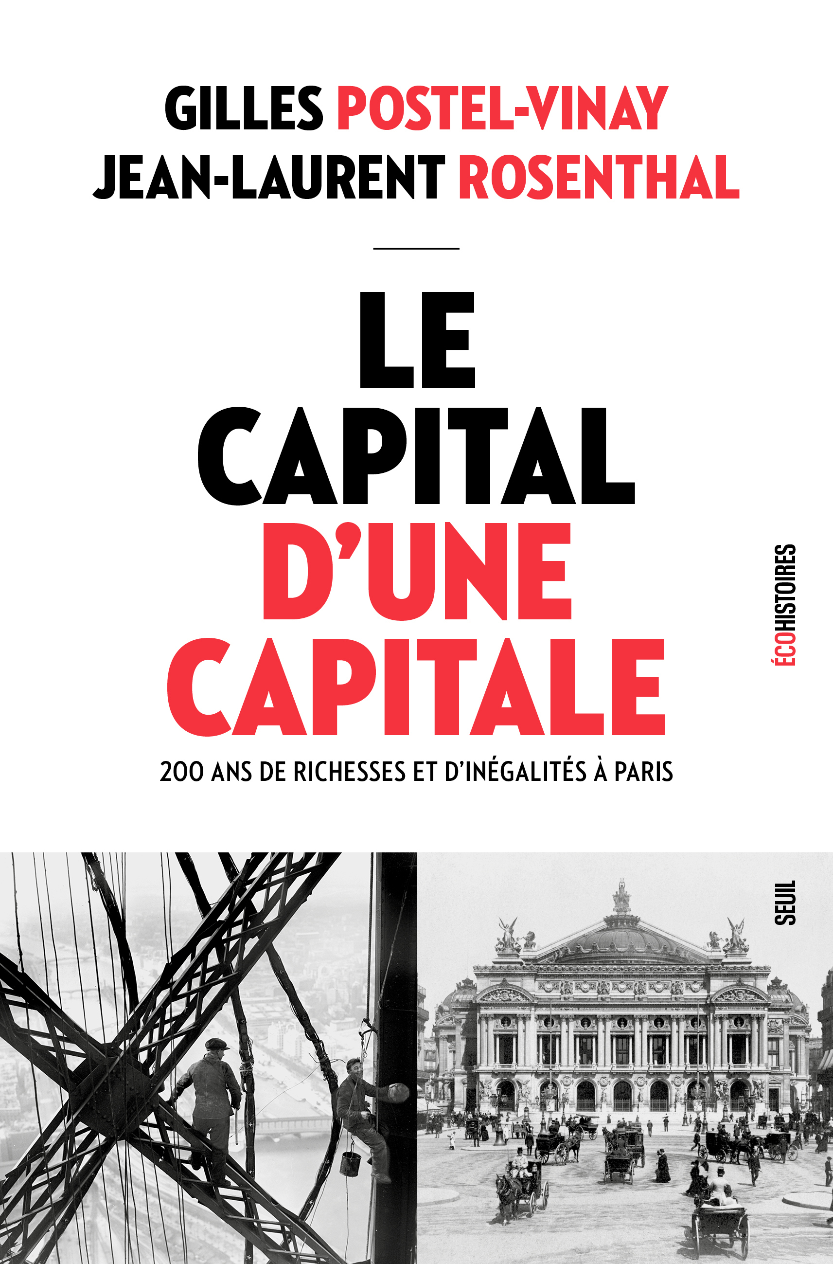 Le Capital d'une capitale - Gilles POSTEL-VINAY, Jean-Laurent ROSENTHAL - SEUIL