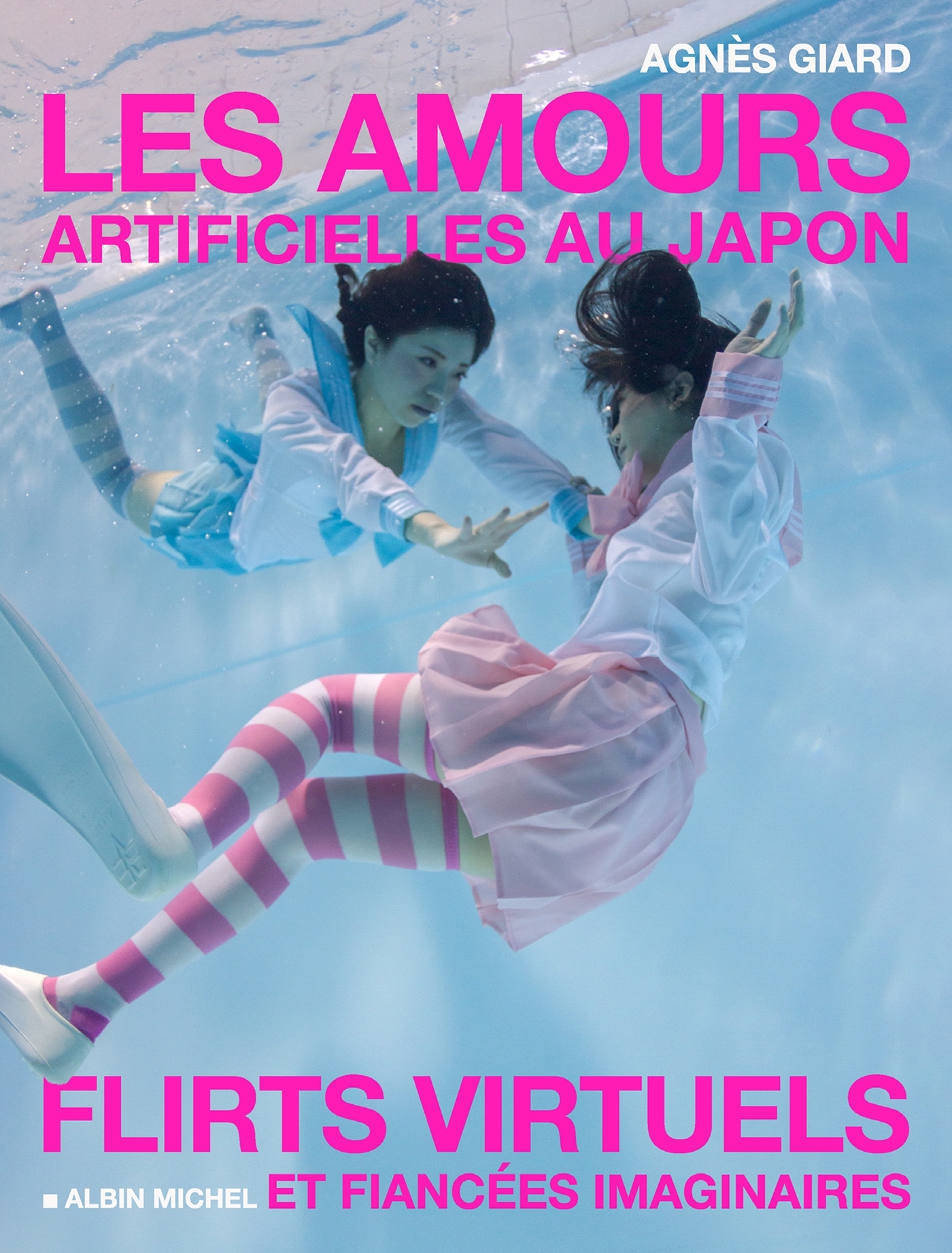 Les Amours artificielles au Japon - Agnès Giard - ALBIN MICHEL