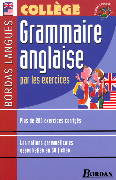 Bordas Langues - Grammaire anglaise par les exercices - Marie Ploux - BORDAS