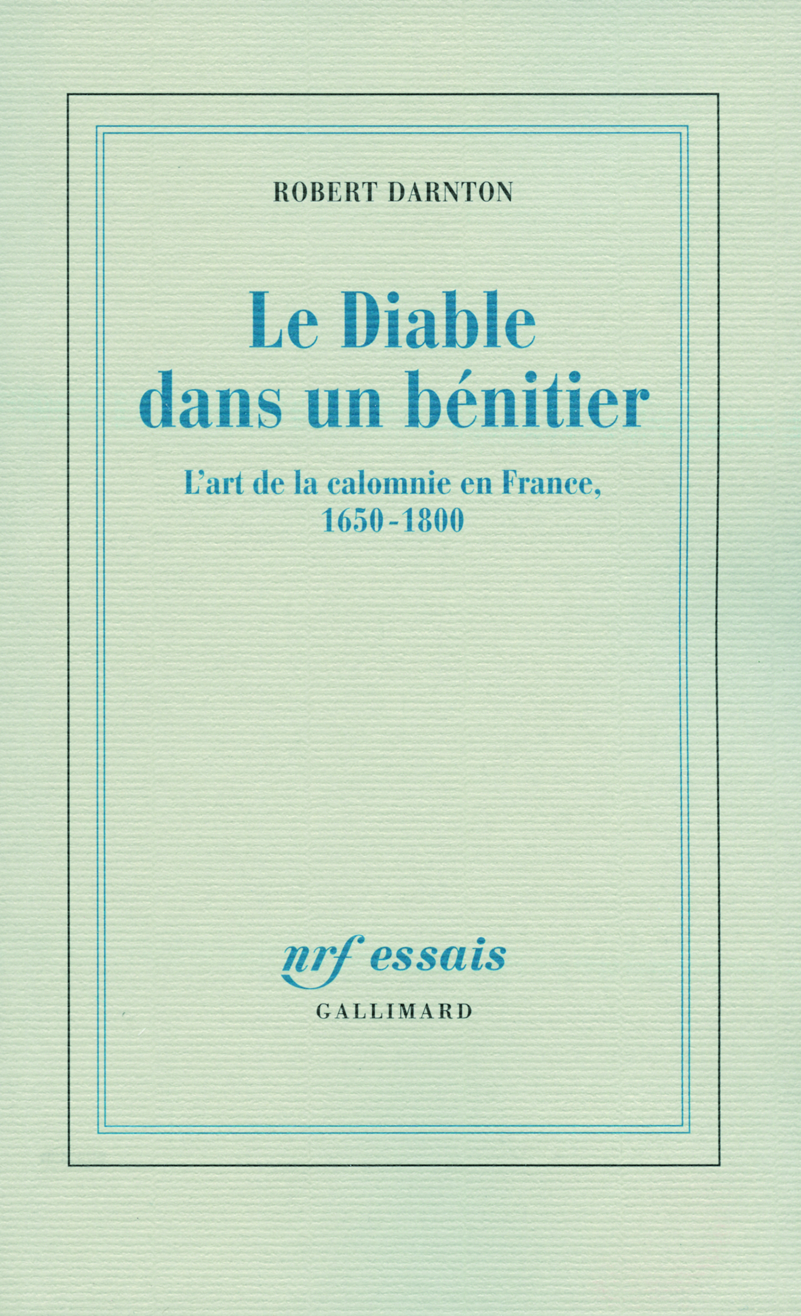 Le Diable dans un bénitier - Robert Darnton - GALLIMARD