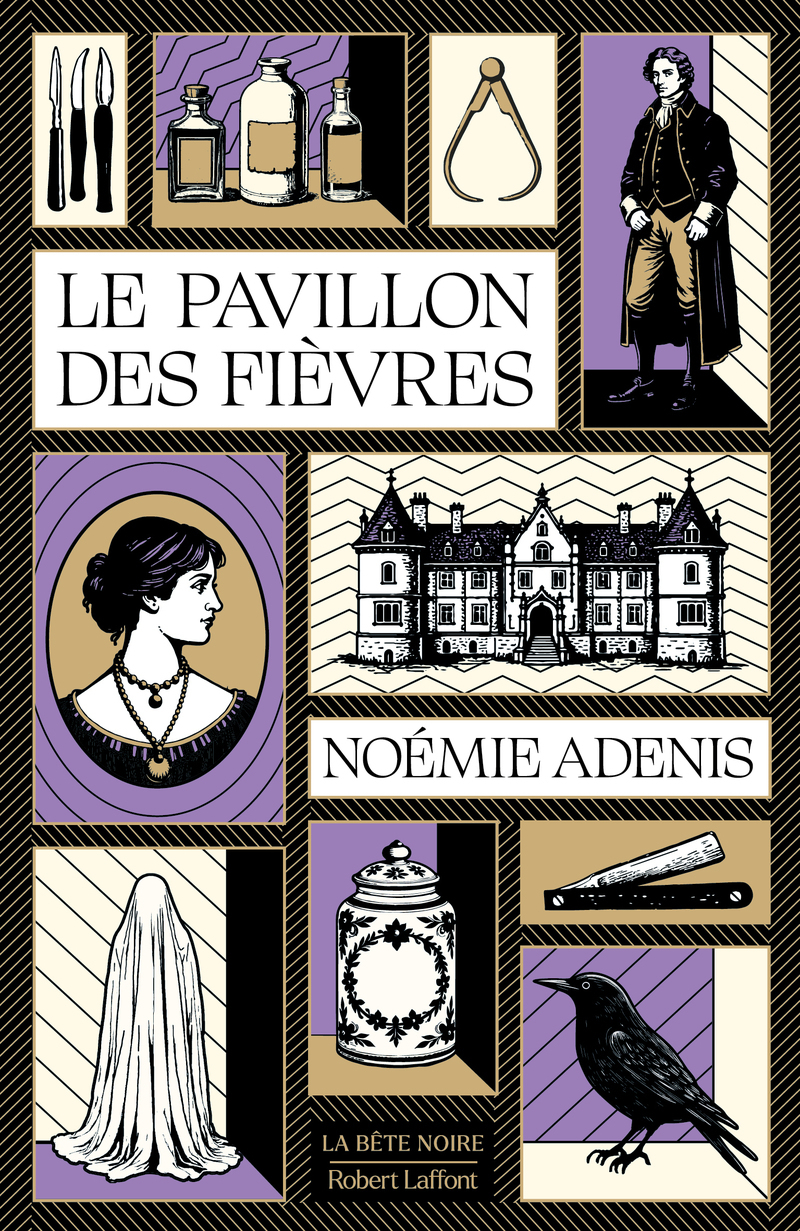 Le Pavillon des fièvres - Noémie Adenis - ROBERT LAFFONT