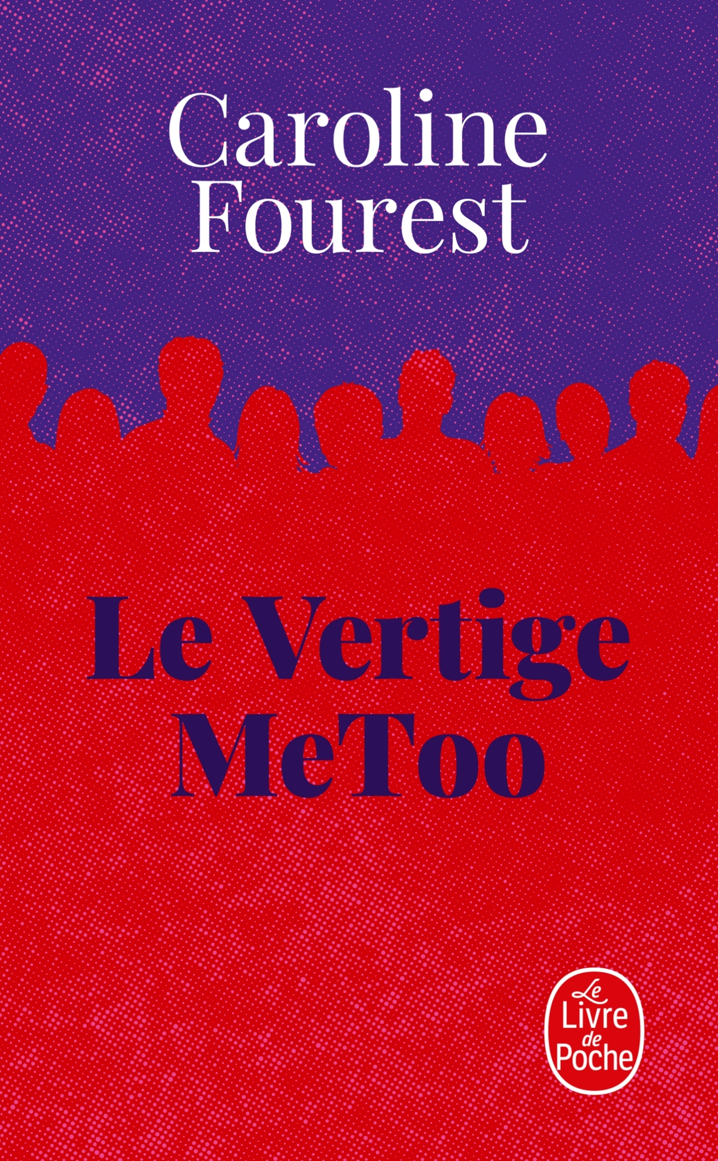 Le Vertige MeToo - Caroline Fourest - LGF