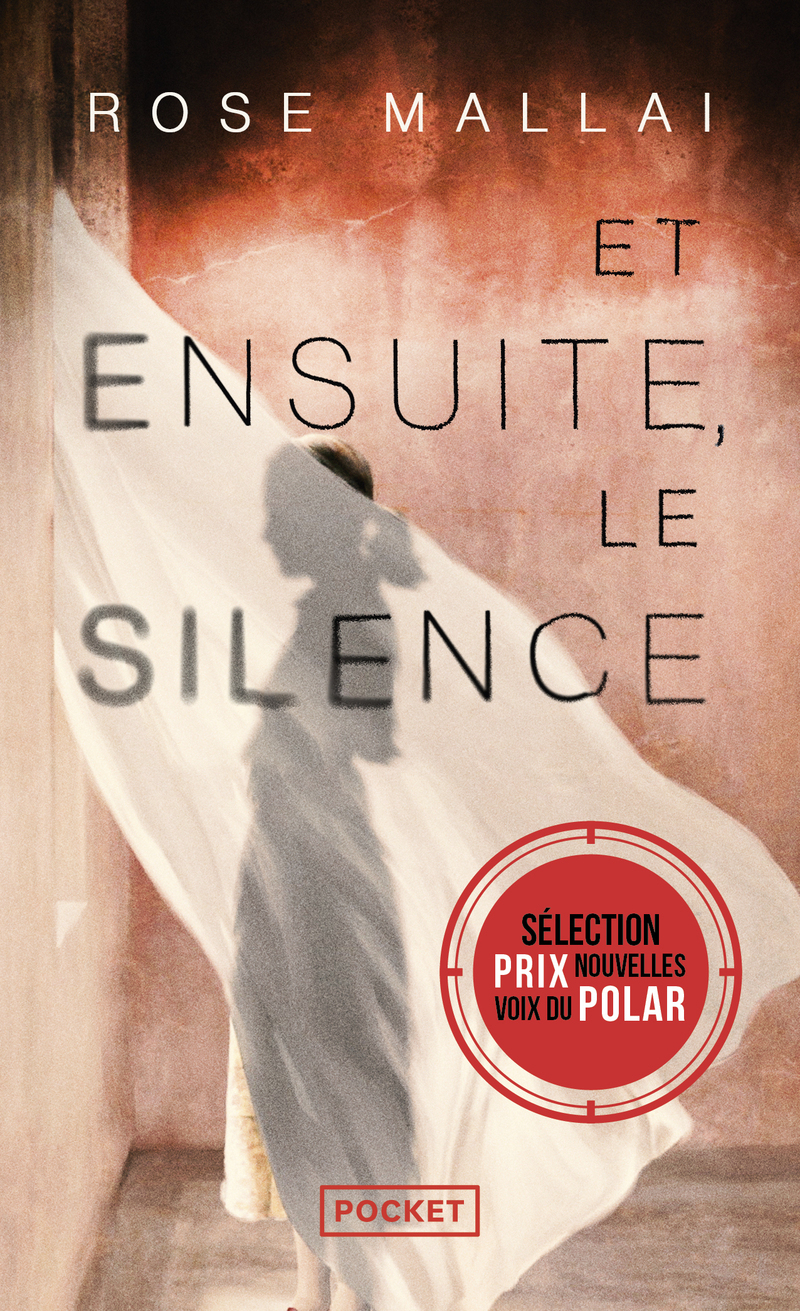 Et ensuite, le silence - Rose Mallai - POCKET
