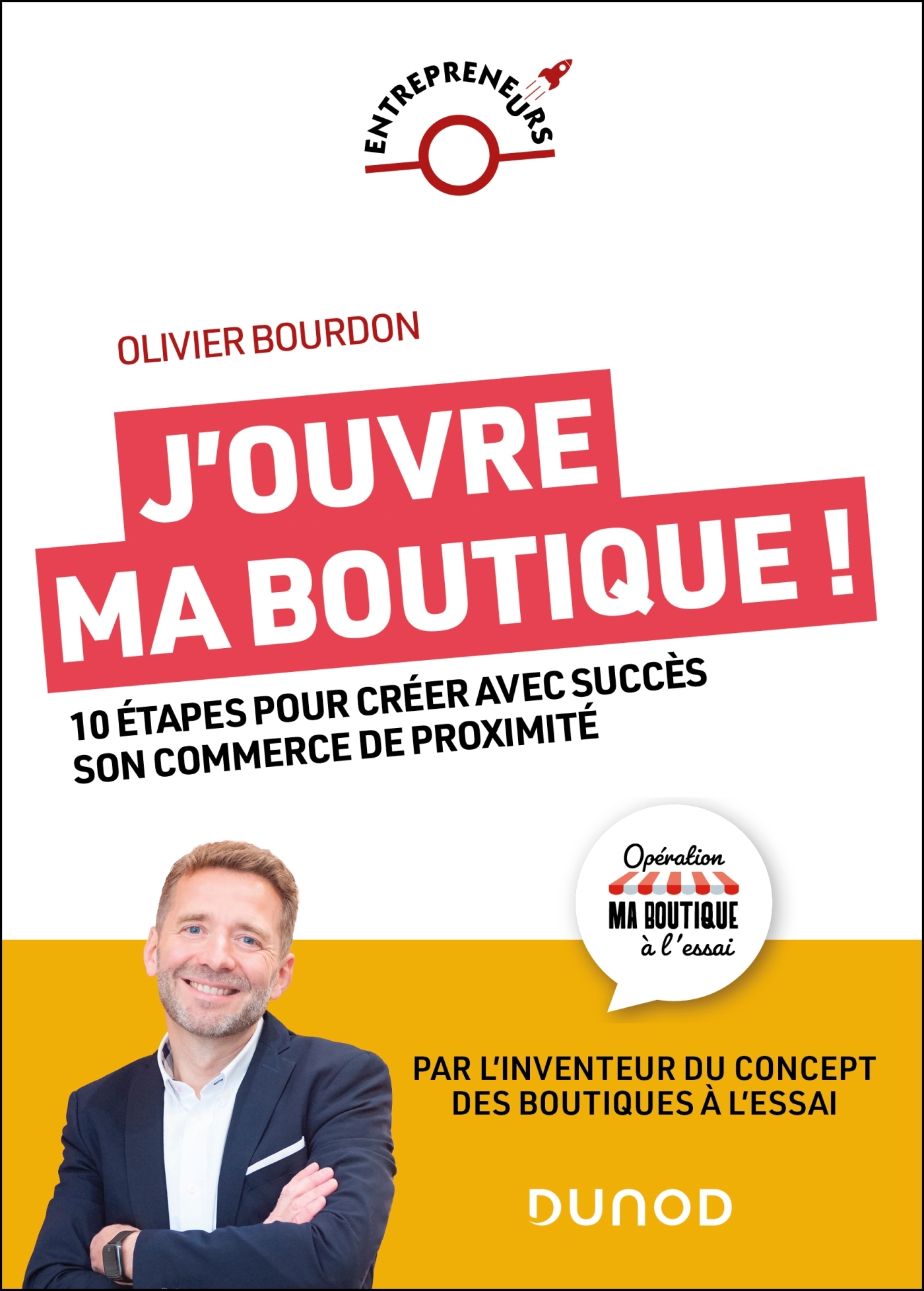 J'ouvre ma boutique ! - Olivier Bourdon - DUNOD