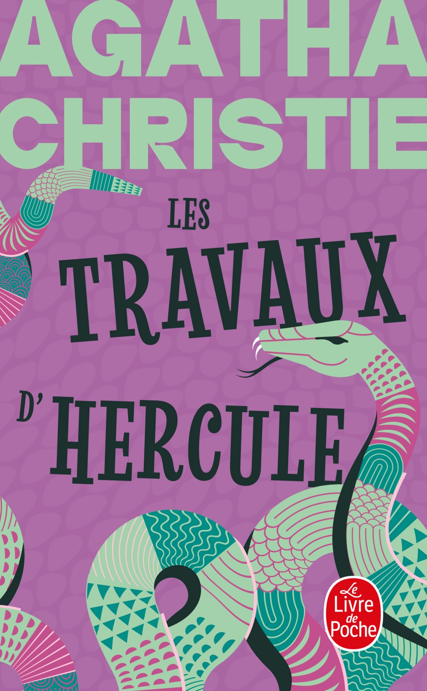 Les travaux d'Hercule (Nouvelle traduction révisée) - Agatha Christie - LGF